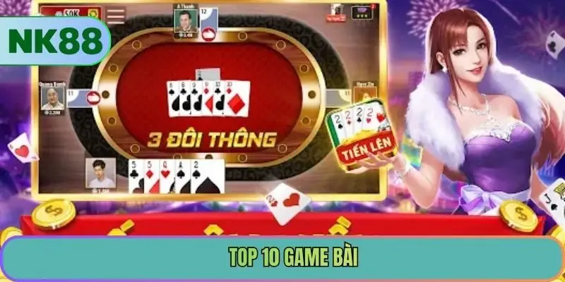 Top 10 Game Bài