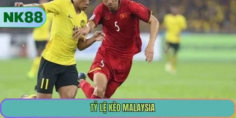 Tỷ Lệ Kèo Malaysia